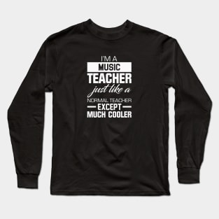 Music Teacher Long Sleeve T-Shirt